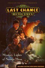 Watch The Last Chance Detectives Mystery Lights of Navajo Mesa Primewire