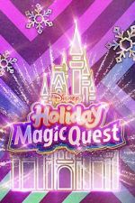 Watch Disney\'s Holiday Magic Quest (TV Special 2021) Primewire