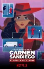 Watch Carmen Sandiego: To Steal or Not to Steal Primewire