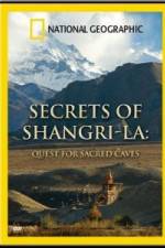 Watch National Geographic Secrets of Shangri-La: Quest for Sacred Caves Primewire