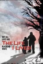 Watch The Life I Lived Primewire