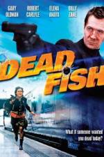 Watch Dead Fish Primewire