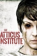 Watch The Atticus Institute Primewire