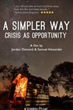Watch A Simpler Way: Crisis as Opportunity Primewire
