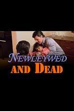 Watch Newlywed and Dead Primewire