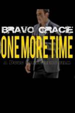 Watch Bravo Gracie : One More Time Primewire