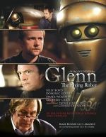 Watch Glenn, the Flying Robot Primewire