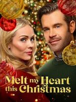 Watch Melt My Heart This Christmas Primewire