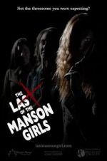Watch The Last of the Manson Girls Primewire