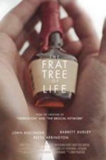 Watch The Frat Tree of Life Primewire
