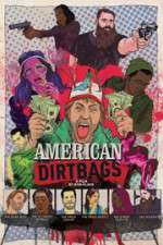 Watch American Dirtbags Primewire
