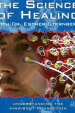 Watch The Science of Healing with Dr Esther Sternberg Primewire