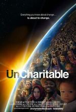 Watch Uncharitable Primewire