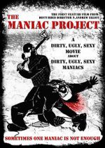Watch The Maniac Project Primewire