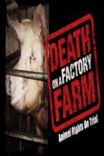 Watch Death on a Factory Farm Primewire