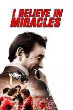 Watch I Believe in Miracles Primewire