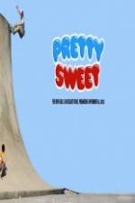 Watch Pretty Sweet - Girl & Chocolate Skateboards Primewire