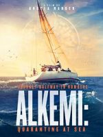 Watch Alkemi: Quarantine at Sea Primewire