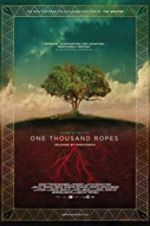 Watch One Thousand Ropes Primewire