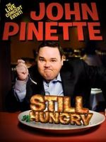 Watch John Pinette: Still Hungry Primewire