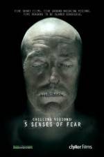 Watch Chilling Visions 5 Senses of Fear Primewire