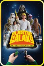 Watch Plastic Galaxy: The Story of Star Wars Toys Primewire