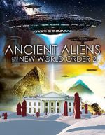 Watch Ancient Aliens and the New World Order 2 Primewire