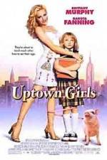 Watch Uptown Girls Primewire