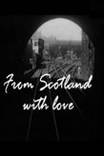 Watch From Scotland with Love Primewire