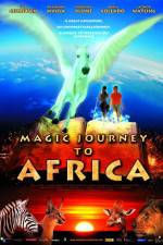Watch Magic Journey to Africa Primewire
