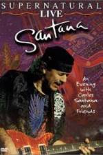 Watch Santana: Supernatural Live Primewire