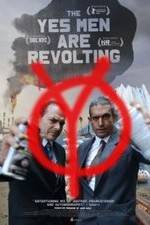 Watch The Yes Men Are Revolting Primewire