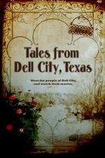 Watch Tales from Dell City, Texas Primewire