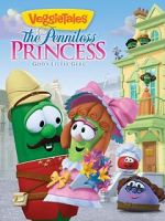 Watch VeggieTales: The Penniless Princess Primewire