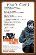 Watch Roman Polanski: Wanted and Desired Primewire