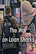 Watch The War on Loan Sharks Primewire