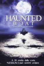 Watch Haunted Boat Primewire