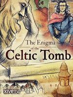 Watch The Enigma of the Celtic Tomb Primewire