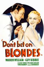 Watch Don\'t Bet on Blondes Primewire