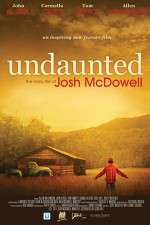 Watch Undaunted... The Early Life of Josh McDowell Primewire