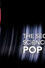 Watch The Secret Science of Pop Primewire