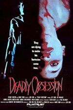 Watch Deadly Obsession Primewire