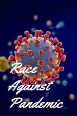 Watch Race Against Pandemic Primewire