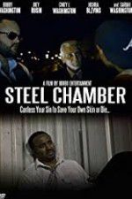Watch Steel Chamber Primewire