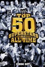 Watch WWE Top 50 Superstars of All Time Primewire