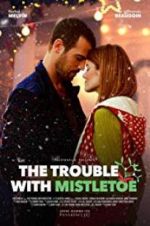 Watch The Trouble with Mistletoe Primewire