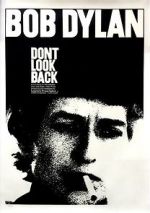 Watch Bob Dylan: Dont Look Back Primewire