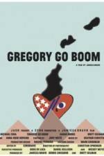 Watch Gregory Go Boom Primewire