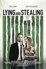 Watch Lying and Stealing Primewire