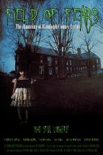 Watch Field of Fears - The Haunting of Randolph County Asylum Primewire